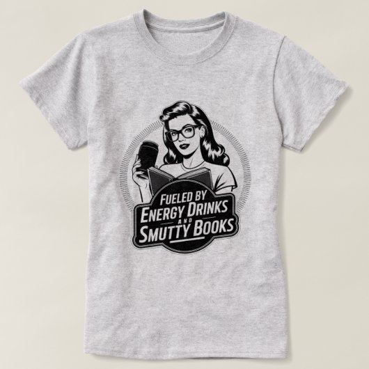 T-shirt Alimenté par Energy Drinks et Smutty Books (Design devant)