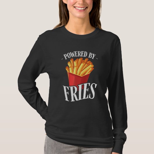 T-shirt Alimenté par Fries Fried Potato Fry Restauration r (Devant)