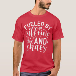 T-shirt Alimenté par la caféine et le chaos Maman amateur