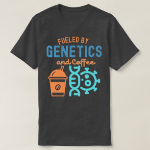 T-shirt Alimenté par la génétique et le café, Citations de