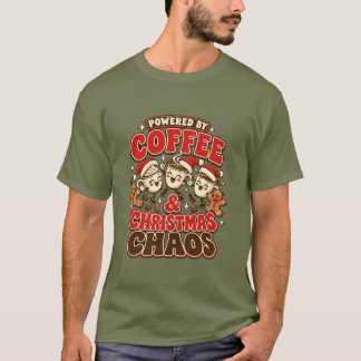 T-shirt Alimenté par le Café et le Chaos de Noël