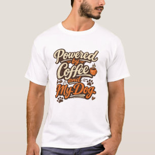 T-shirt Alimenté par le café et ma chienne Maman de chien 