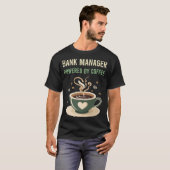 T-shirt Alimenté Par Le Gestionnaire De La Banque Du Café (Devant entier)