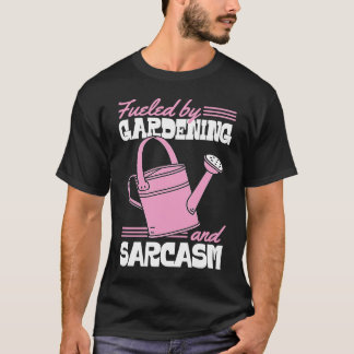 T-shirt Alimenté par le jardinage et le sarcasme Jardiniè