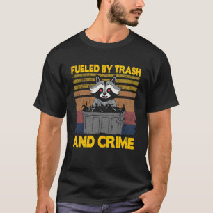 T-shirt Alimenté Par Les Ordures Et Le Crime Les Ordures P