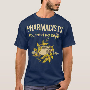 T-shirt Alimenté Par Les Pharmaciens Du Café 1