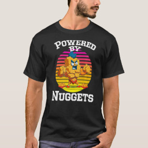 T-shirt Alimenté par Nuggets - Nuggets de poulet Frites Nu