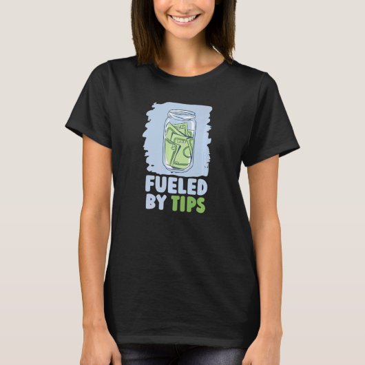 T-shirt Alimenté Par Tips Server Restaurant Worker Waiter (Devant)