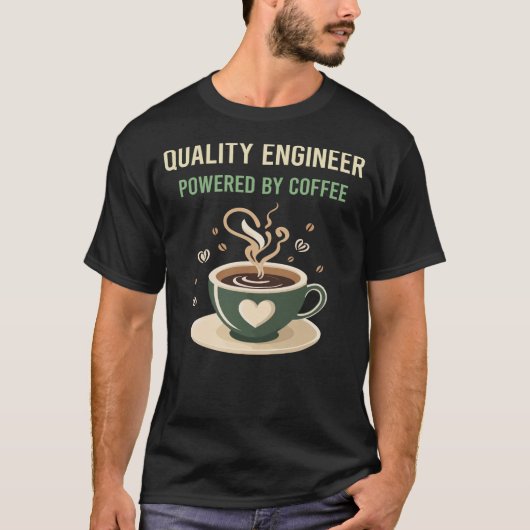 T-shirt Alimenté Par Un Ingénieur De Qualité Café (Devant)