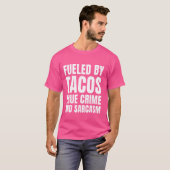 T-shirt Alimenté Tacos Véritable Criminalité Et Sarcasme D (Devant entier)