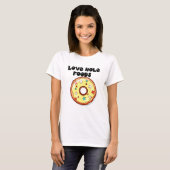 T-shirt Aliments Love Hole (Light) Donuts (Devant entier)