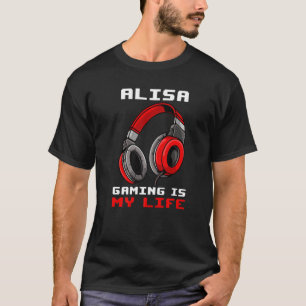 T-shirt Alisa Gaming Est Ma Vie Personnalisée