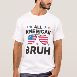 T-shirt All American Bruh, USA Patriotic Sunglasses