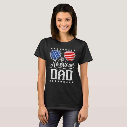T-shirt All American Dad 4th of July Father s Day Sunglass (Devant entier)