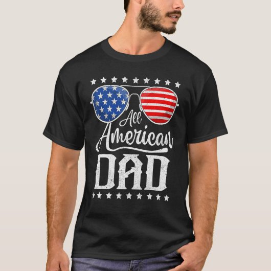 T-shirt All American Dad 4th of July Father s Day Sunglass (Devant)