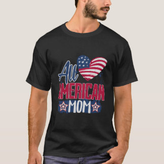 T-shirt All American Mom Usa Love American Flag 4Th Of Jul