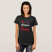 T-shirt All American Nurse 4th Of July Fourth of Day Indep (Devant entier)