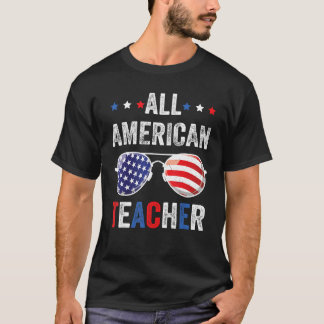 T-shirt All American teacher USA Flag 4th of July Sunglass
