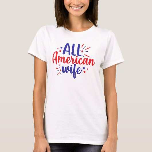 T-shirt All American Wife 4th July (Devant)
