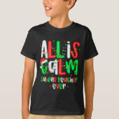 T-shirt All Calm Said No Teacher Funny Teacher Christmas L (Devant)