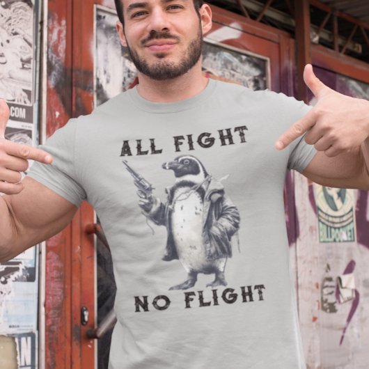 T-shirt All Fight No Flight Penguin with Gun