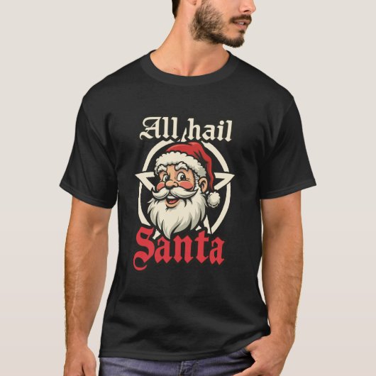 T-shirt All Hail Santa (Devant)