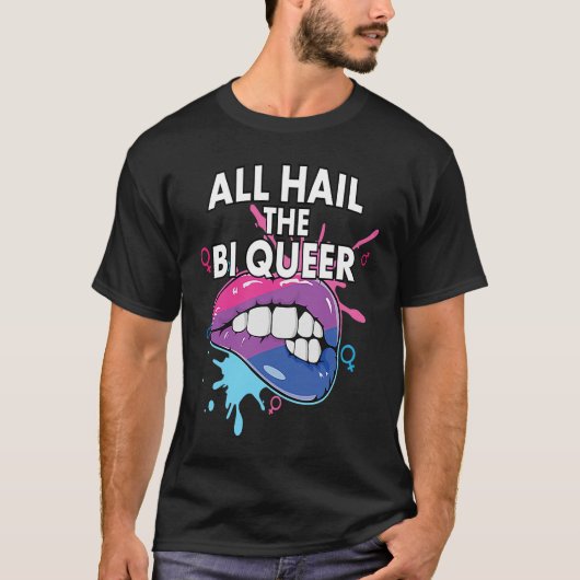 T-shirt All Hail The Bi Queer Bisexual Rainbow Pride LGBTQ (Devant)