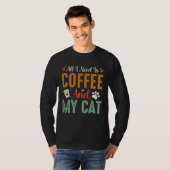 T-shirt All I Need Is Coffee And My Cat Sarcastic (Devant entier)