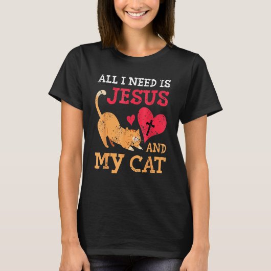 T-shirt All I Need Is Jesus And My Cat Kitten Kitty Cat Ch (Devant)