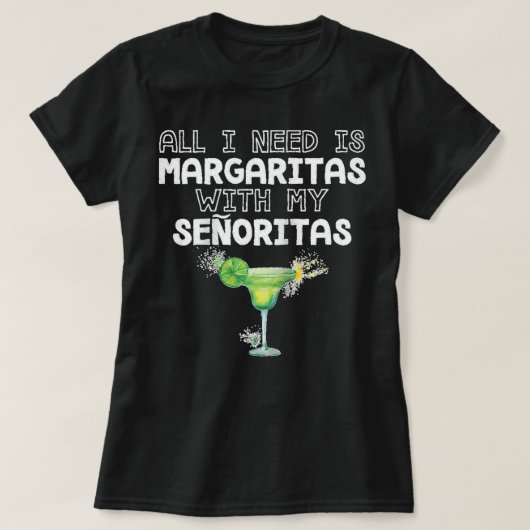 T-shirt All I Need Margaritas With My Senoritas Raglan Bas (Design devant)