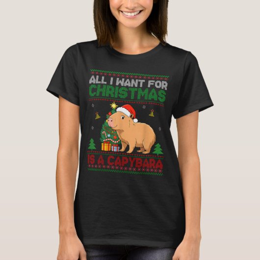 T-shirt All I Want For Christmas Is A Capybara Ugly Sweate (Devant)