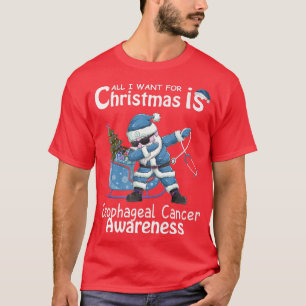 T-shirt All I Want For Christmas Is Cure for Esophageal Aw