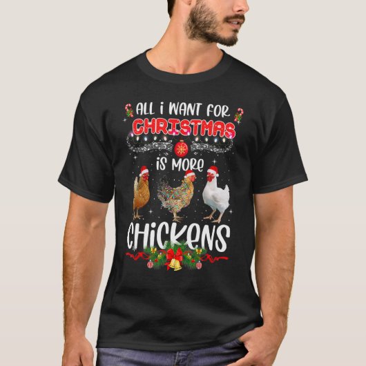 T-shirt All I Want For Christmas Is More Chickens Santa Ha (Devant)