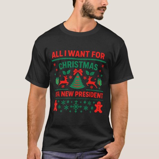 T-shirt All I Want For Christmas Is New President Anti Tru (Devant)