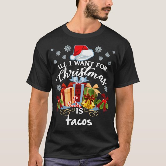T-shirt All I Want For Christmas Is Tacos Funny Mexican (Devant)