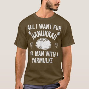 T-shirt All I want For Hanukkah Yarmulke Jewish Kippah Lat