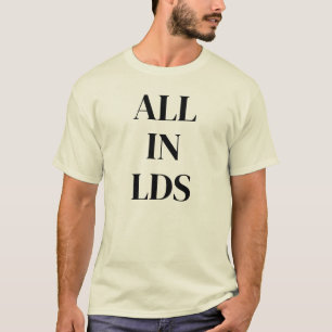 T-shirt All In LDS™ Hommes, couleurs, styles