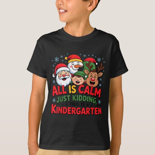 T-shirt All Is Calm Funny Xmas Kindergarten Christmas Seas (Devant)