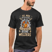 T-shirt All men are created equal Best become Welders Fabr (Devant)