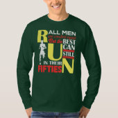 T-shirt All Men Are Created Equal But The Best Can Still (Devant)