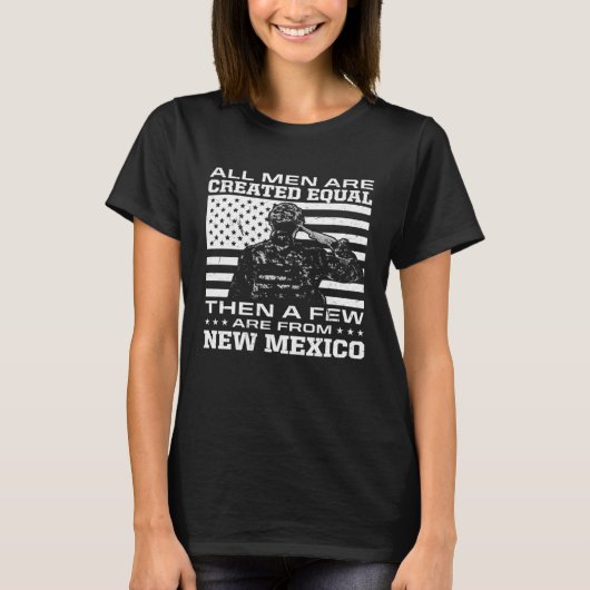 T-shirt All Men Are Created Equal Few From New Mexico Amer (Devant)