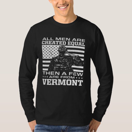 T-shirt All Men Are Created Equal Few From Vermont America (Devant)