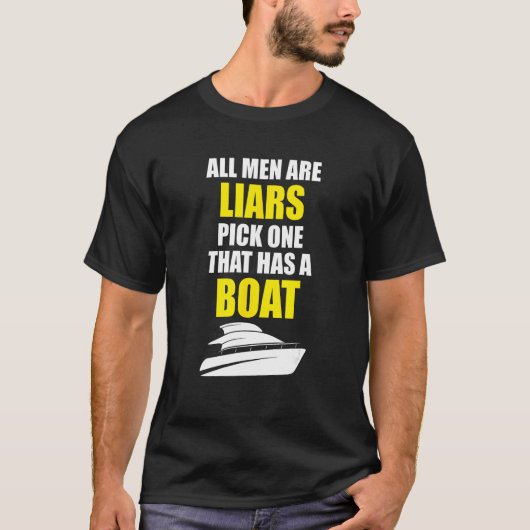 T-shirt All men are liars pick one that has a boat (Devant)