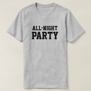 T-shirt All Night Party™