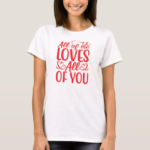 T-shirt All of Me Loves All of You-67519