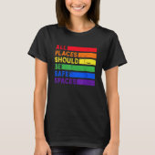 T-shirt All Places Should Be Safe Spaces Gay Pride Ally LG (Devant)