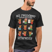 T-shirt All Reindeer Communicate Differently Xmas Autism A (Devant)