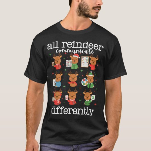 T-shirt All Reindeer Communicate Differently Xmas Autism A (Devant)