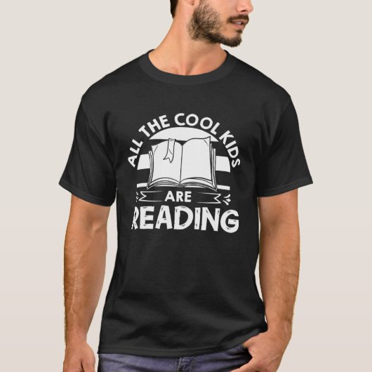 T-shirt All The Cool Kids Are Reading  Book Reading (Devant)