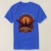 T-shirt All Things Serve the Beam (Design devant)